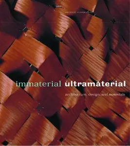 USED-Immaterial/Ultramaterial: Architecture, Design, and Materials (Millennium Matters) by Toshiko Mori (Paperback)