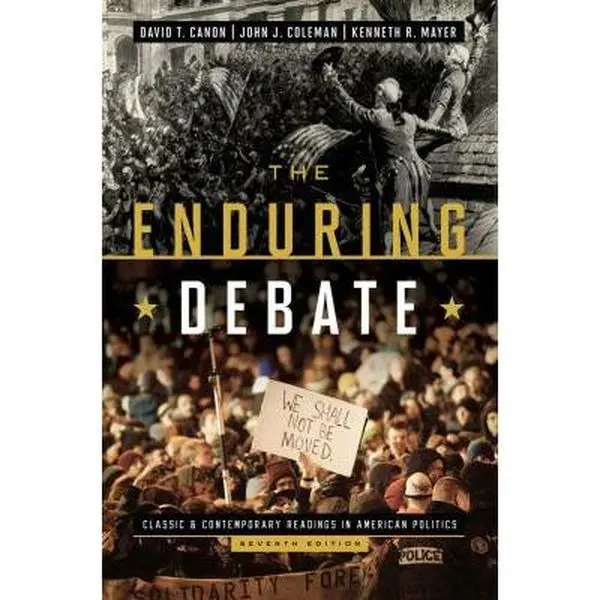 USED-The Enduring Debate: Classic and Contemporary Readings in American Politics by Canon, David T. (Paperback)