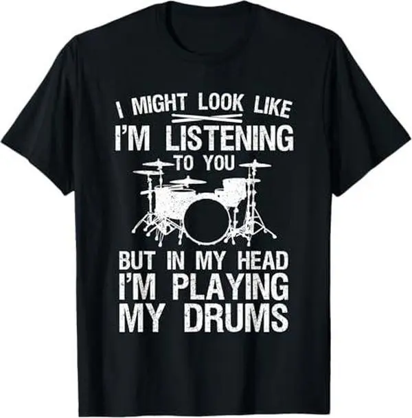 Funny Drummer Design For Men Women Drumline Drumming Drummer T-Shirt