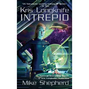 USED-Kris Longknife: Intrepid by Shepherd, Mike (Mass Market Paperback)