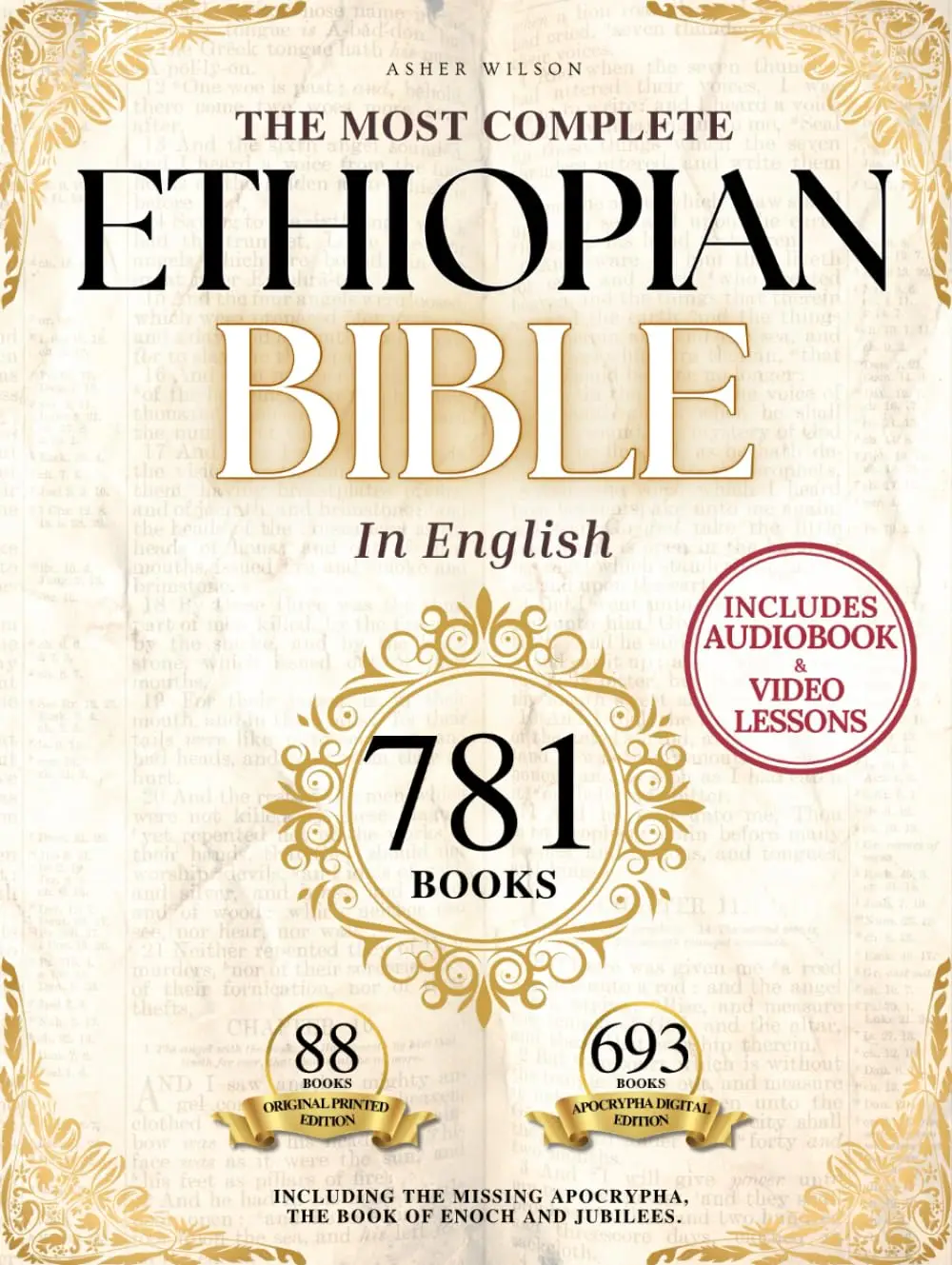 THE COMPLETE ETHIOPIAN BIBLE in English 88 Scriptures: including Missing Apocrypha, Book of Enoch, Jubilees