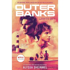Hard Cover Novel - Outer Banks: Lights Out, An Original Book Based on the Hit Netflix Series