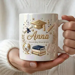 Personalized Graduation Faux 3D Printed Ceramic Mug, Custom Dream Big Shine Bright Cup, Graduate Gift, 3D Printed Effect Ceramic Cup, Gift For Fan
