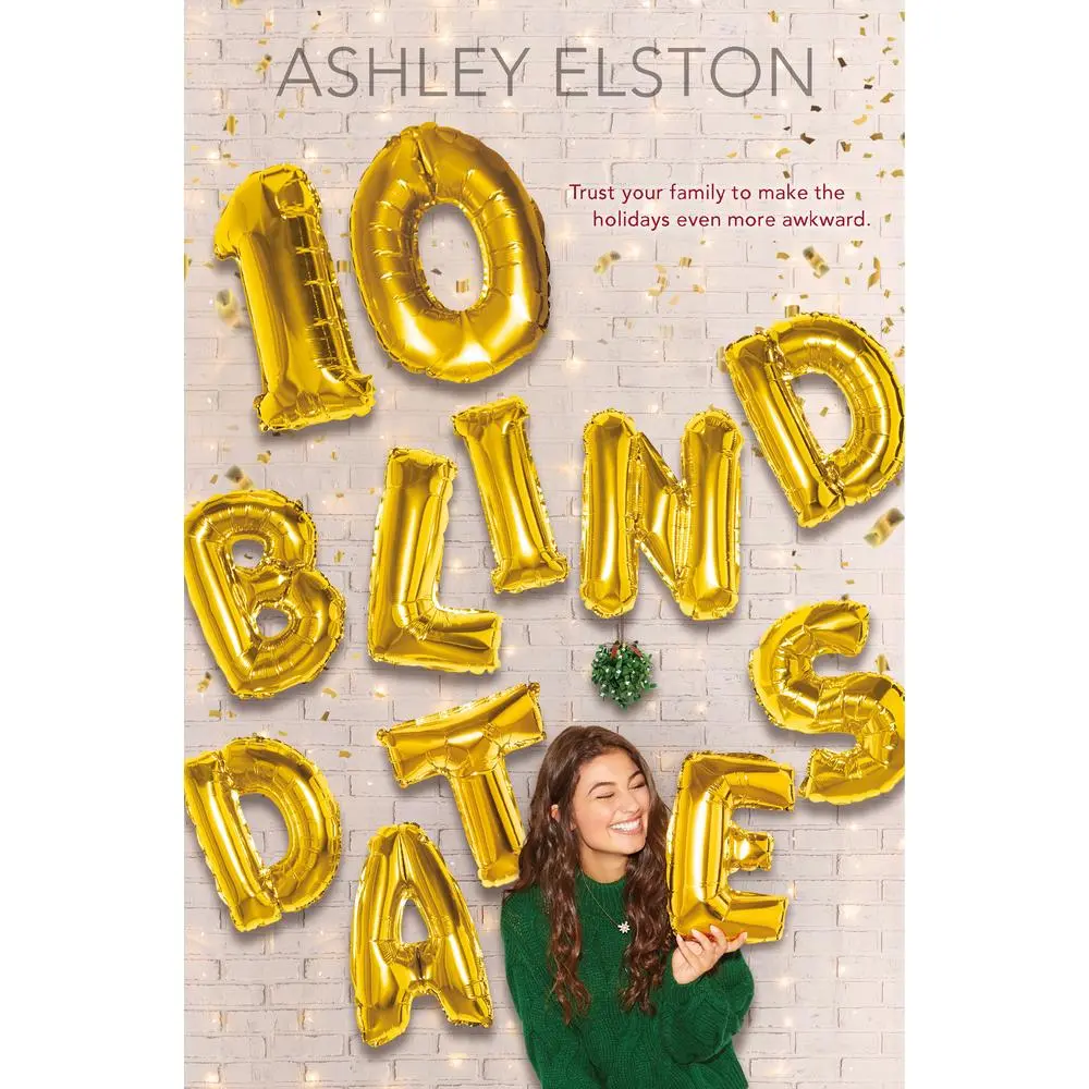 Used Literature Book - 10 Blind Dates by Ashley Elston - Hard Cover, Good for Family, NPR Featured (English), 336Pp