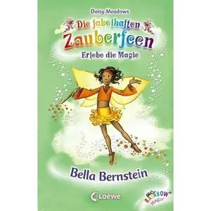USED-Die fabelhaften Zauberfeen 25. Bella Bernstein by Daisy Meadows (Hardcover)
