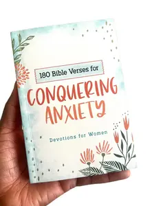 180 Bible Verses for Conquering Anxiety: Devotions for Women