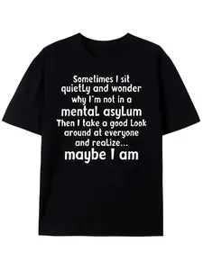 2026 Spring Summer Men's "Maybe I Am" Funny Sarcastic Quote T-Shirt Breathable Casual Crewneck Fabric Menswear Top Black Outdoor Tshirt