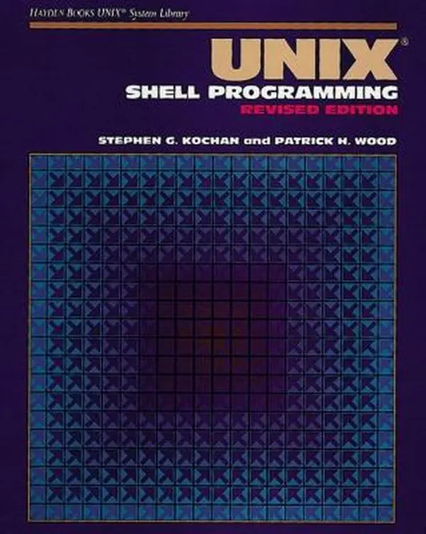 Used UNIX Shell Programming Revised Edition - Stephen G. Kochan (Paperback) with Linux Customization, Optimization Tutorials