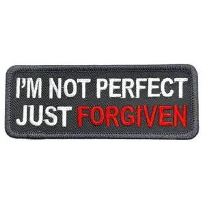 I'm Not Perfect Just Forgiven Patch [Hook Fastener - 4.0 X 1.5 -PC7]