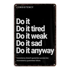 Motivational "Do It Anyway" Consistency Vintage Metal Sign, 8x12 Inch Retro Gym & Home Office Decor, Perfect Inspirational Gift for Fitness Lovers