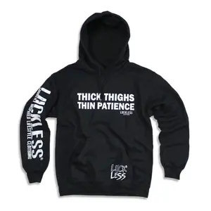 Thick Thighs Thin Patience Hoodie by Luckless Outfitters