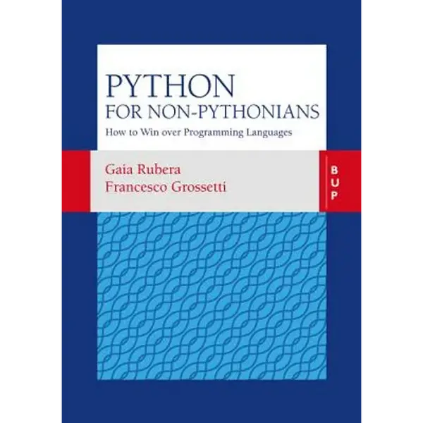 Python for non-Pythonians: How to Win Over Programming Languages - Paperback