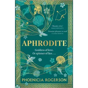 Aphrodite -- Phoenicia Rogerson - Hardcover