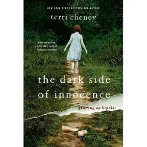 USED Book - The Dark Side of Innocence (Growing up Bipolar) by Terri Cheney (Paperback) - english