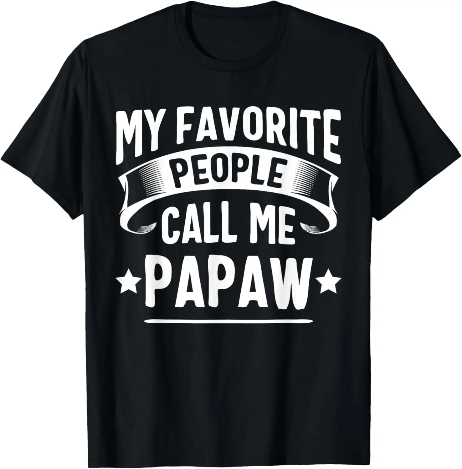 Men's Pure Cotton Round Neck Short-Sleeve Graphic T-Shirt - "My Favorite People Call Me Papaw" Fathers Day Gift, Casual Natural Fitness Menswear Top