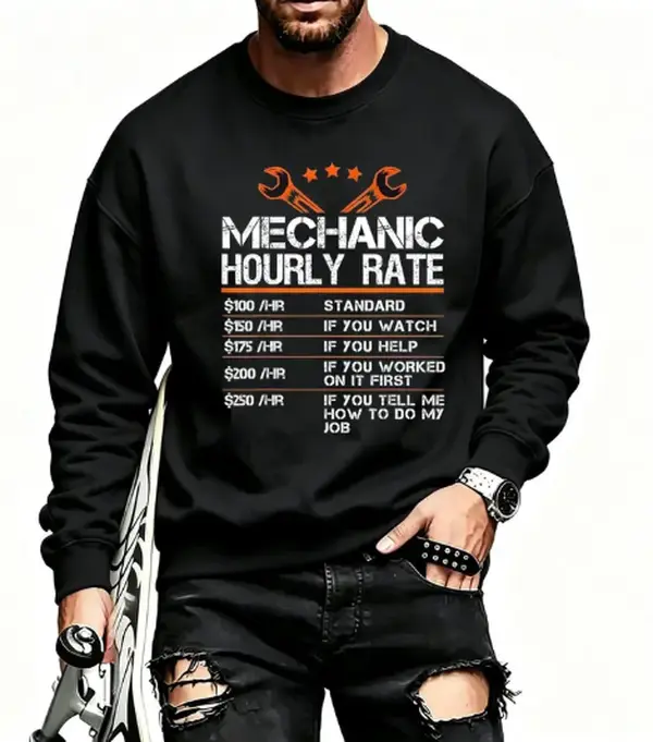 Men's Sports Sweatshirt with Funny Mechanic Hourly Rate Auto Repair Mechanic Labor Rates Graphic Design Casual Athletic Pullover for Workouts and Outdoor Activities