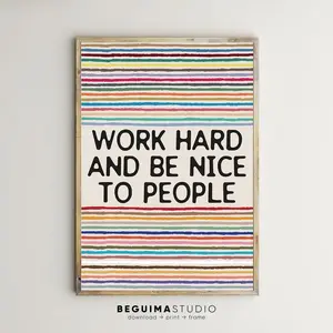 Vintage Inspirational Quote Poster Work Hard & Be Nice To People - Classroom Decor For Kids & Teachers - Printable Wall Art
