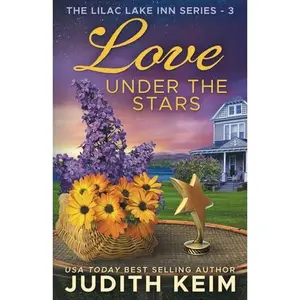 USED-Love Under The Stars (The Lilac Lake Inn Series) by Judith Keim (Paperback)