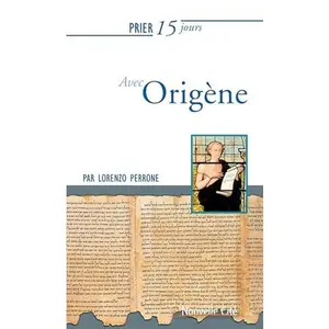 USED-Prier 15 jours avec Origène by Lorenzo Perrone (Paperback)
