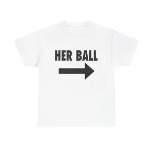 Her Ball Unisex Cotton Tee, DDG lingo Fun Graphic Shirt, Sports Fan Gift, Casual Wear, Birthday Present, Unique Apparel men  graphic  tees