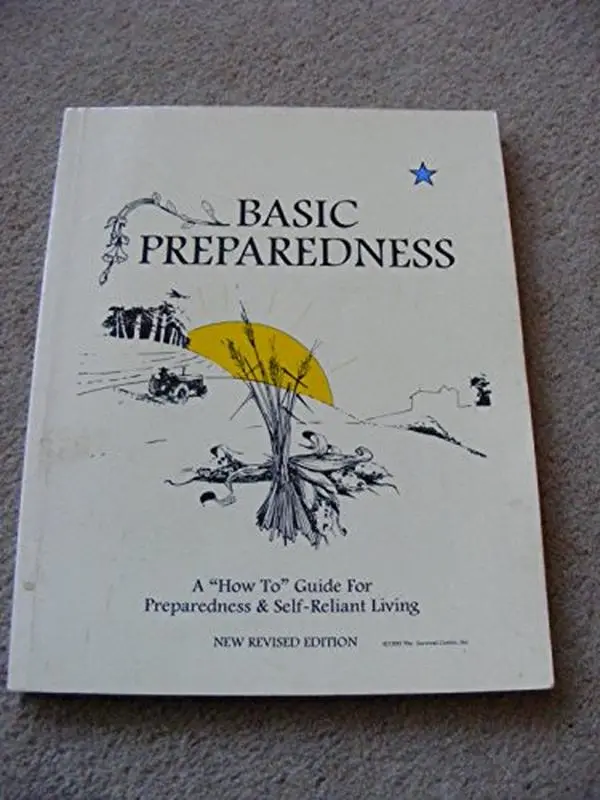 USED-Basic Preparedness: A How-To Guide for Preparedness & Self-Reliant Living by Staff, The Survival Center, Inc. (Paperback)