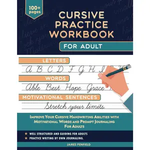Cursive Practice for Adults Workbook: Learn To Write with Style, Speed and Relaxation with Mindful Cursive Writing for Adults - Paperback