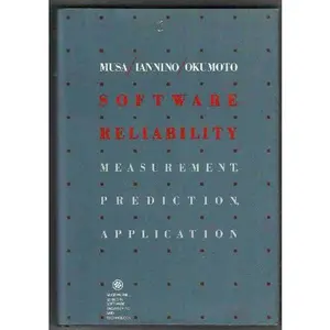 USED-Software Reliability: Measurement, Prediction, Application (McGraw-Hill Series in Software Engineering and Technology) by John D. Musa (Hardcover)
