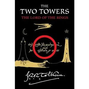 The Two Towers: Being the Second Part of the Lord of the Rings -- J. R. R. Tolkien - Paperback