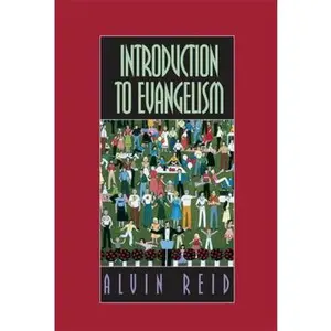 USED Book - Introduction to Evangelism by Alvin Reid (Paperback) - english