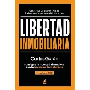 Libertad Inmobiliaria: Consigue la libertad financiera con la inversión inmobiliaria -- Uri Vyce, Paperback