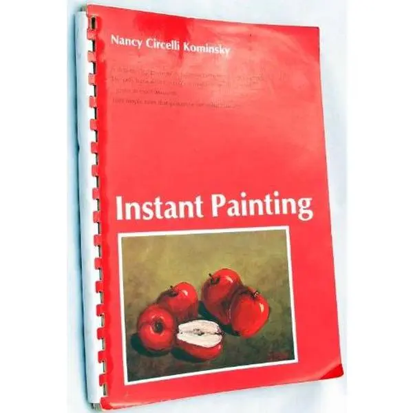 USED Book - Instant Painting: A Guide for the Absolute Beginner, The Only Book with Color Formulas in Exact Amounts by Nancy Circelli Kominsky (Hardcover) - unknown