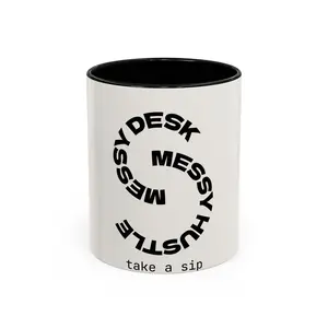 Messy Hustle Desk Spiral take a sip Mug | Accent Coffee Mug 11oz 15oz