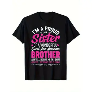 I'M A PROUD Sister T-Shirt - Fun Black Cotton Tee with Bold Pink and White Text, Features Playful Design for Sister Celebrating Her Wonderful Brother - Perfect Gift for Birthdays, Anniversaries or Just to Show Your Love!