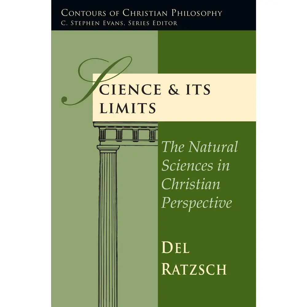 USED Book - Science & Its Limits: The Natural Sciences in Christian Perspective by Ratzsch, Del (Paperback) - english