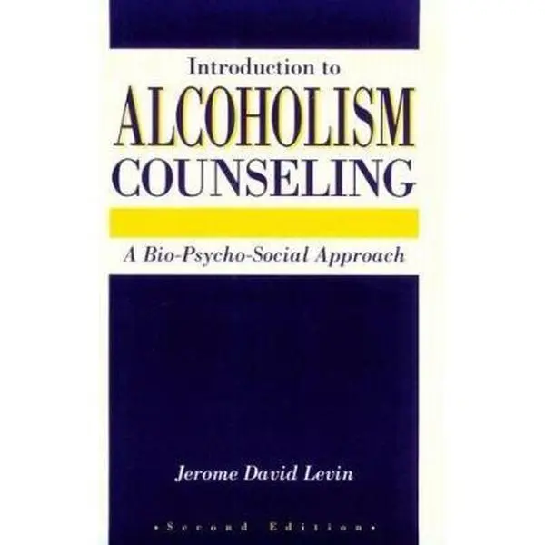 USED-Introduction to Alcoholism Counseling (Second Edition): A Bio-Psycho-Social Approach by Jerome David Levin (Paperback)