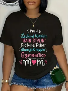 100% Cotton Im A Leotard Washin Hair Stylin Gymnastics Mom Mothers Day T-Shirt