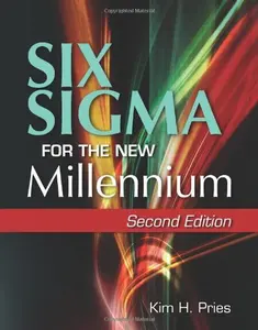 USED-Six Sigma for the New Millennium: A CSSBB Guidebook, Second Edition by Kim H. Pries (Paperback)