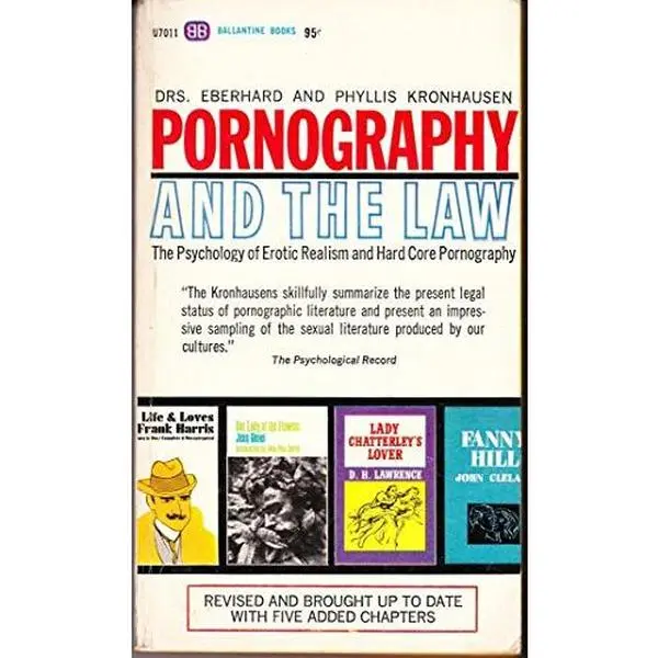 USED-Pornography and the Law: The Psychology of Erotic Realism and Hard Core Pornography by Eberhard & Phyllis Kronhausen (Unknown)