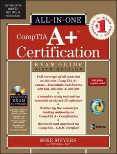 USED-CompTIA A+ Certification All-in-One Exam Guide, Sixth Edition by Michael Meyers (Hardcover)