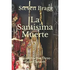 La Santisima Muerte: A Guide in English