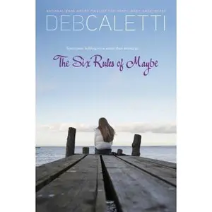 USED-The Six Rules of Maybe by Caletti, Deb (Hardcover)