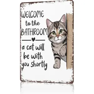 8x12 Inch Aluminum Metal Sign - Welcome to the Bathroom A Cat Will Be With You Shortly - Funny Vintage Wall Decor for Bathroom, Restroom, Pet Lover's Home, Farmhouse, Bar, Cafe - Cute Tabby Cat Art Poster Plaque for Cat Moms & Home Decor Enthusiasts