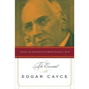 The Essential Edgar Cayce