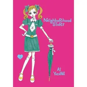 Neighborhood Story, Vol. 1 -- Ai Yazawa - Paperback
