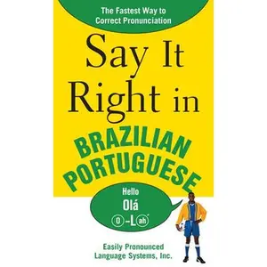 USED-Say It Right in Brazilian Portuguese: The Fastest Way to Correct Pronunciation by Epls Na (Paperback)