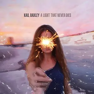Kail Baxley - A Light That Never Dies  [COMPACT DISC - CD]