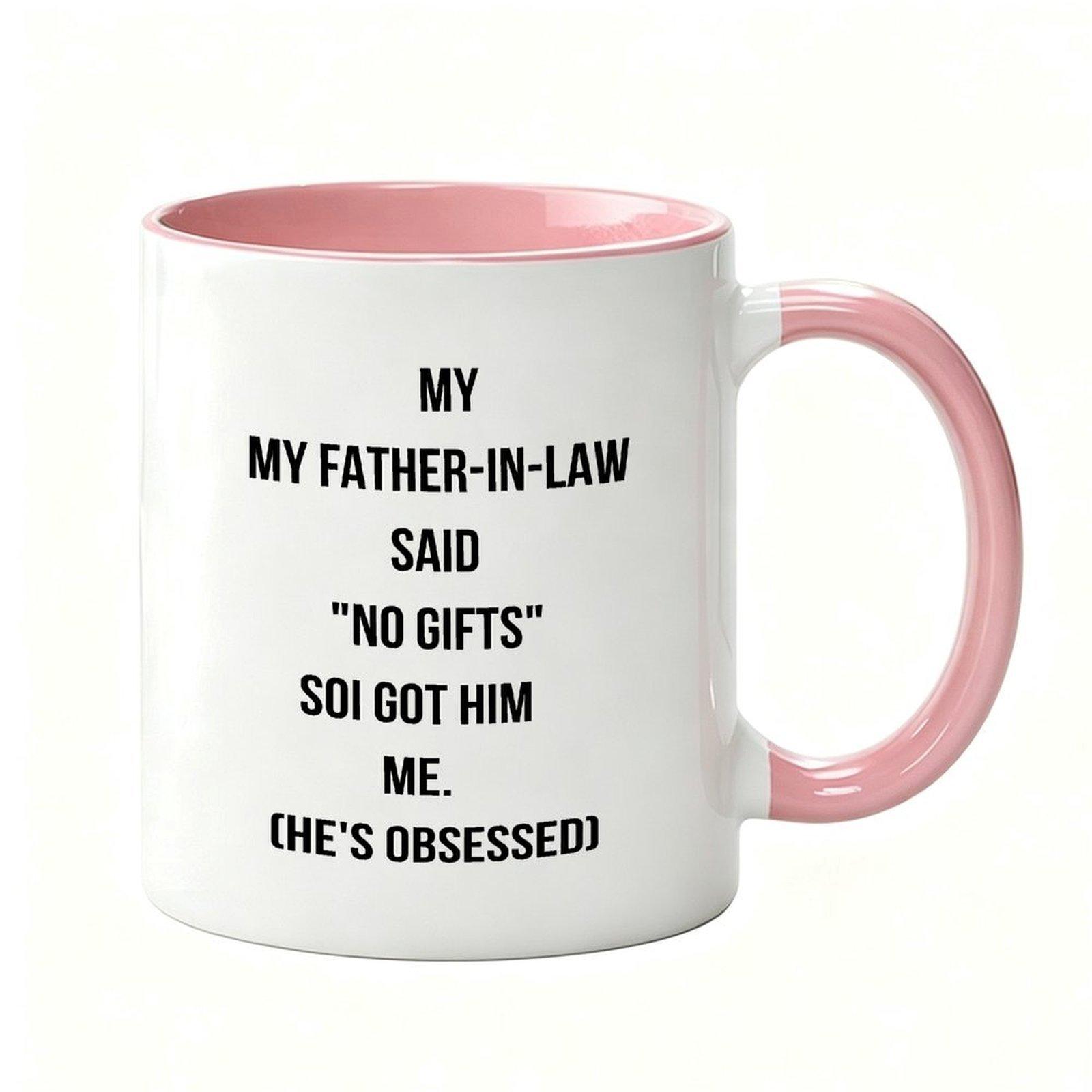 Funny Father In Law Mug | Being Your Son-In-Law Seems Like Gift Enough Novelty Coffee Cup, 11oz Black Inner Ceramic Mug, Funny Father’s Day Gift For Father In Law