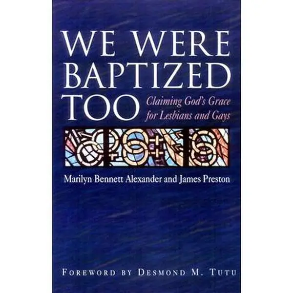 USED Book - We Were Baptized Too: Claiming God's Grace for Lesbians and Gays by Alexander, Marilyn Bennett (Paperback) - english