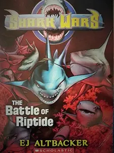USED-The Battle of Riptide (shark Wars #2) by E.J. Altbacker (Paperback)