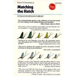 USED-Matching the Hatch: A Practical Guide to Imitation of Insects Found on Eastern and Western Trout Waters by Ernest George Schwiebert (Paperback)